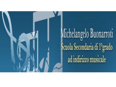 Michelangelo Buonarroti Scuola Secondaria ad indirizzo musicale
